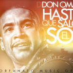 Don Omar - Hasta Que Salga El Sol MP3