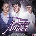 Maluma Ft. Pasabordo - Te Quiero Amar (Remix) MP3