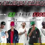 Mexicano 777. John Jay. Don Chezina. Endo y Nengo Flow - Si Quieren Guerra MP3